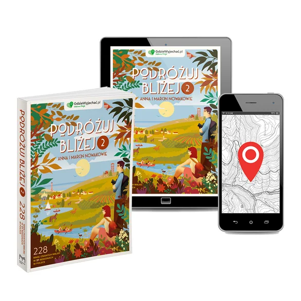 Książka „Podróżuj bliżej 2”, e-book na tablecie i mapa w telefonie